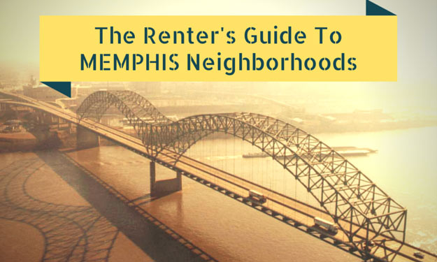 The Renter’s Guide to Memphis Neighborhoods